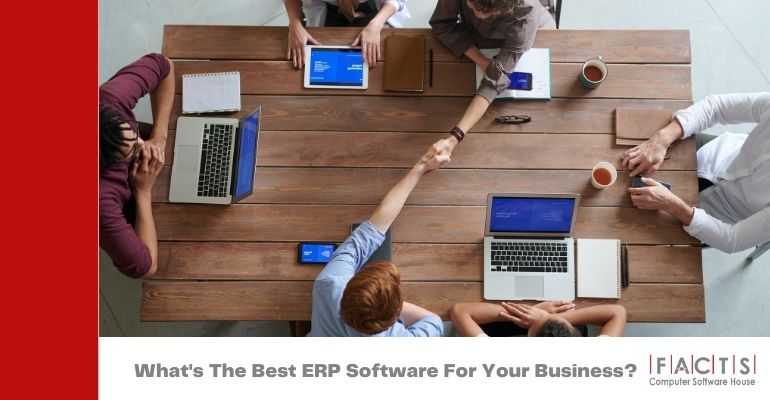 How To Choose The Best ERP Software For Your Business