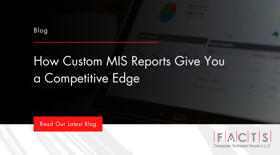 How Custom MIS Reports Give You a Competitive Edge