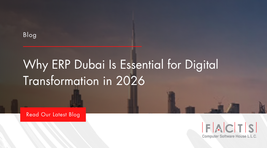 Why ERP Dubai Is Essential for Digital Transformation in 2026
